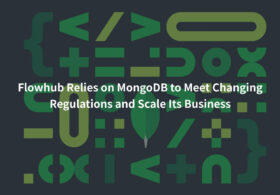Flowhub、MongoDBを活用して法規制の頻繁な改定に対応し、ビジネスを拡大　#MongoDB #MongoDBAtlas #海外事例