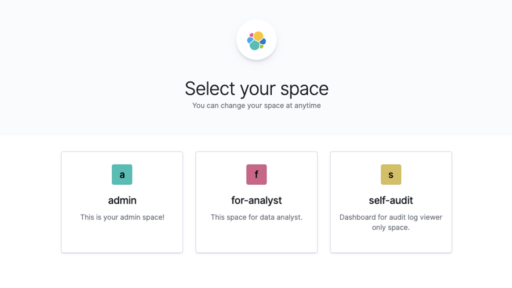 Kibana SpacesとField and Document Level Securityを使ってSelf Auditしちゃうぞ！#Elastic #ElasticCloud #Elasticsearch #Kibana