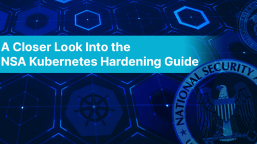 NSAが公開したKubernetes Hardening Guidanceを解説 #aqua #コンテナ #セキュリティ #k8s