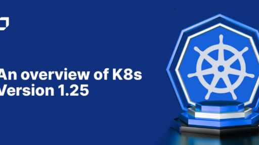 Kubernetes バージョン 1.25 概要 #aqua #セキュリティ #k8s