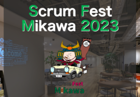 2023/9/15-16開催「Scrum Fest Mikawa 2023」に弊社から2名が登壇します #scrummikawa #agile