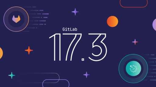 GitLab 17.3 製品アップデートニュース #GitLab #GitLabjp