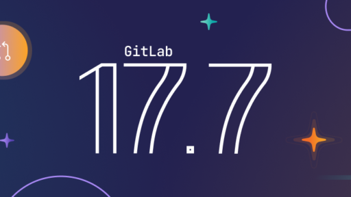 GitLab 17.7 製品アップデートニュース #GitLab #GitLabjp